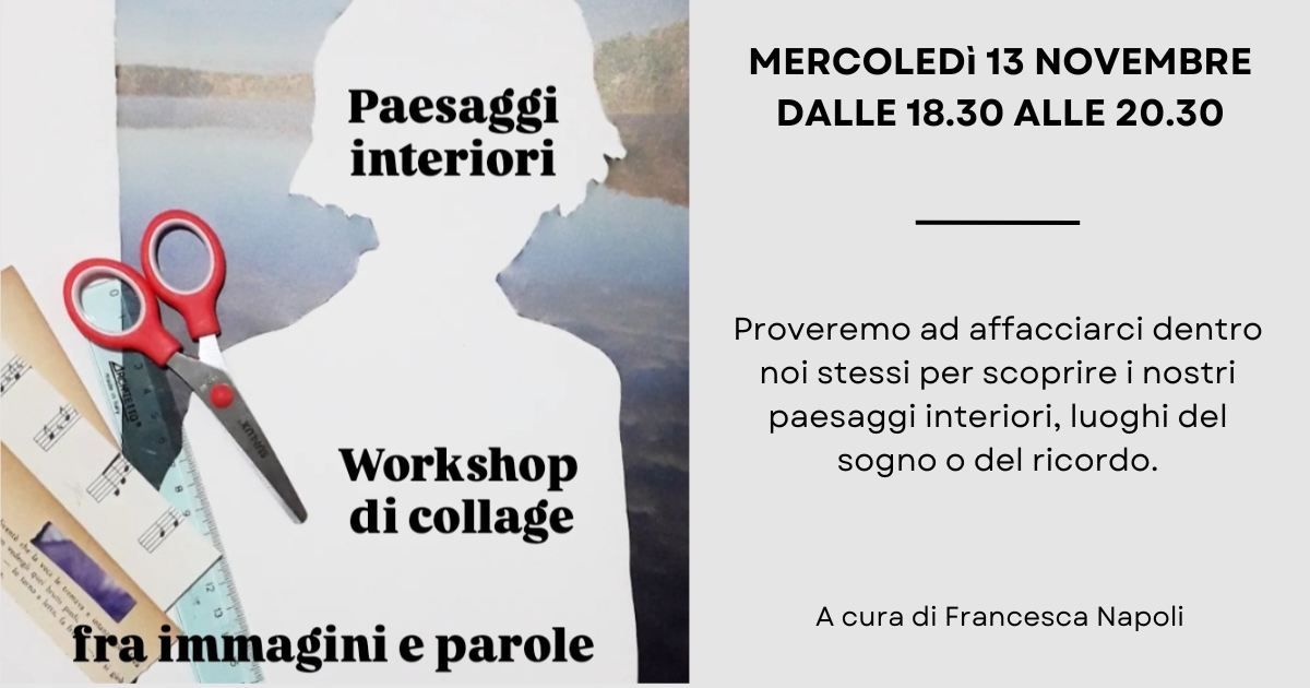 Workshop di collage #2 - Il paesaggio interiore