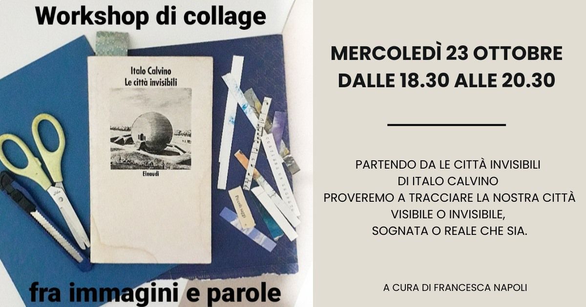 WORKSHOP DI COLLAGE - Fra immagini e parole