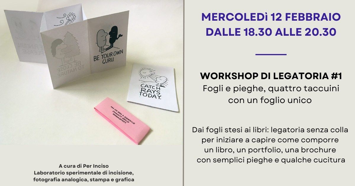 WORKSHOP DI LEGATORIA #1 - Fogli e pieghe, quattro taccuini in un foglio unico