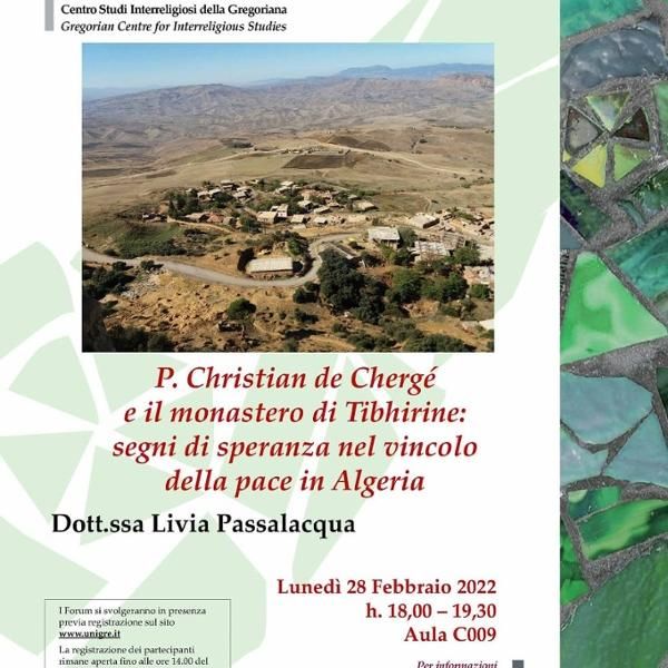 "P. Christian de Chergé e il monastero di Tibhirine: segni di speranza nel vincolo della pace in Algeria"
