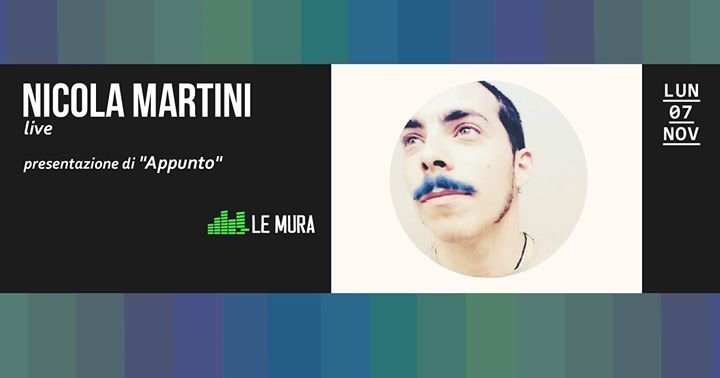 Nicola Martini Live a Le Mura // Appunto Release Party