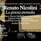 Presentazione di Renato Nicolini, La gioiosa anomalia di Marco Testoni